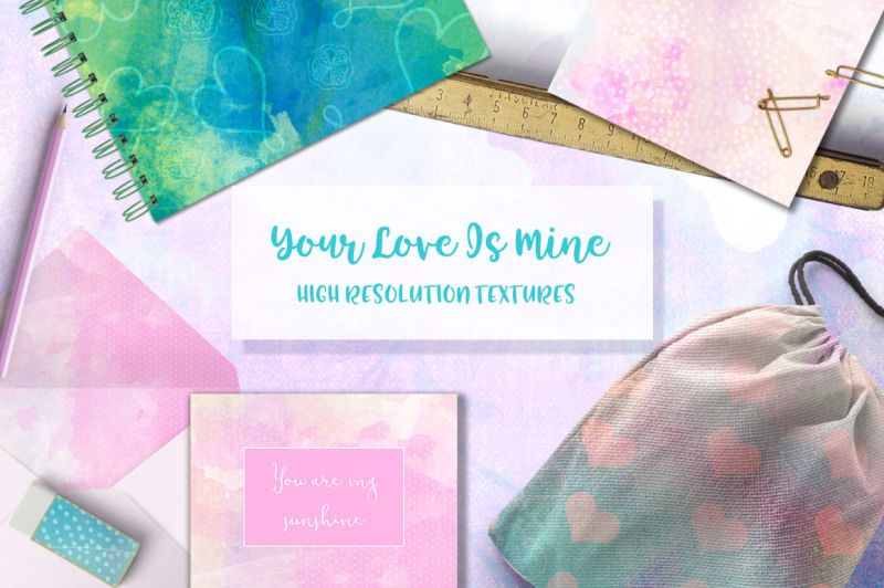your-love-is-mine-textures