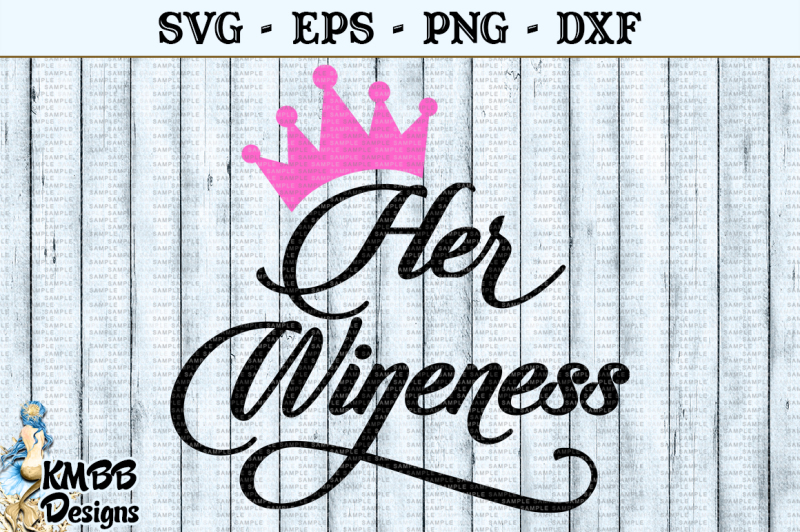 her-wineness-wine-svg-eps-png-dxf-cut-file