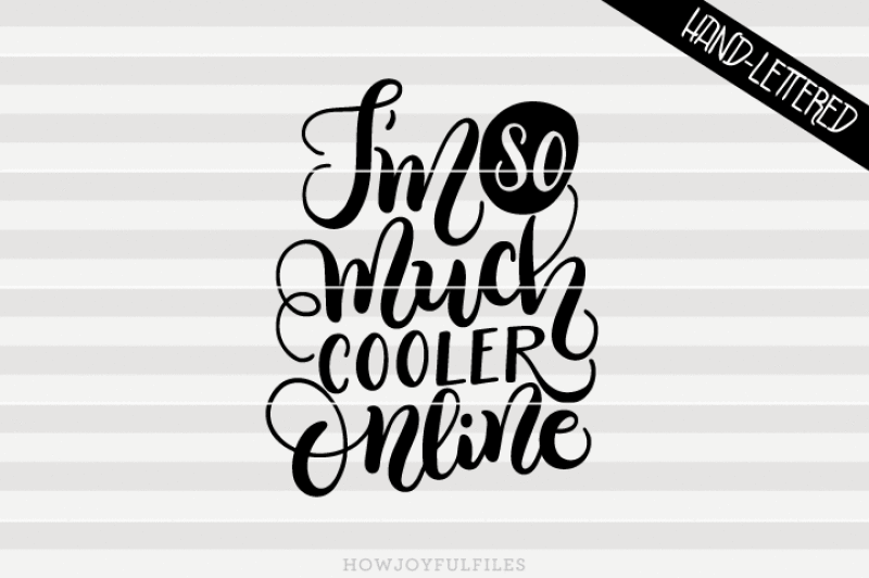 i-m-so-much-cooler-online-hand-drawn-lettered-cut-file