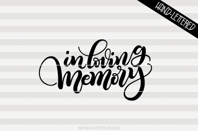 Download In loving memory - SVG - PDF - DXF - hand drawn lettered ...