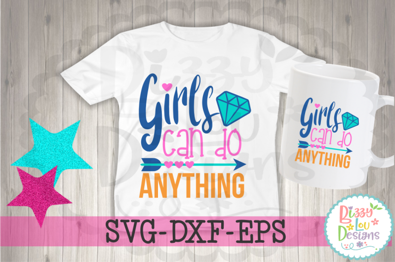 girls-can-do-anything-svg-dxf-eps-cutting-file