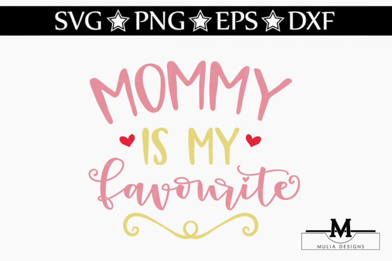 mommy-is-my-favourite-svg