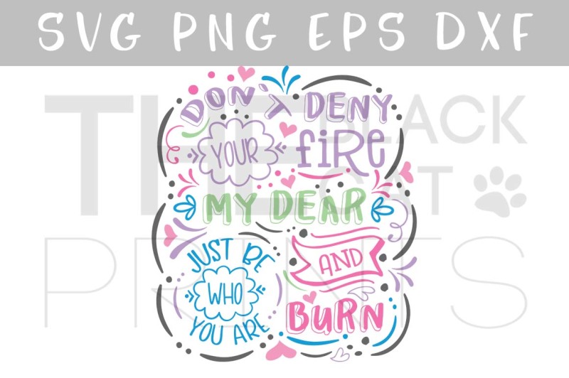 don-t-deny-your-fire-svg-dxf-png-eps