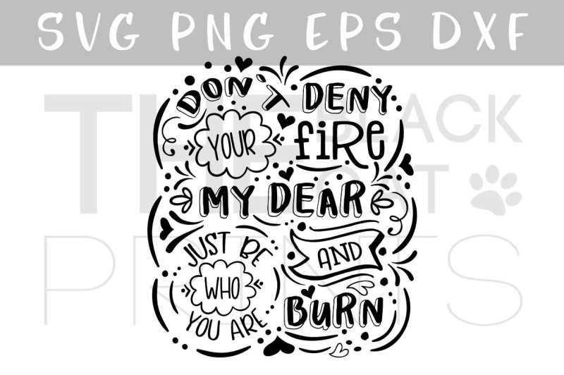 don-t-deny-your-fire-svg-dxf-png-eps