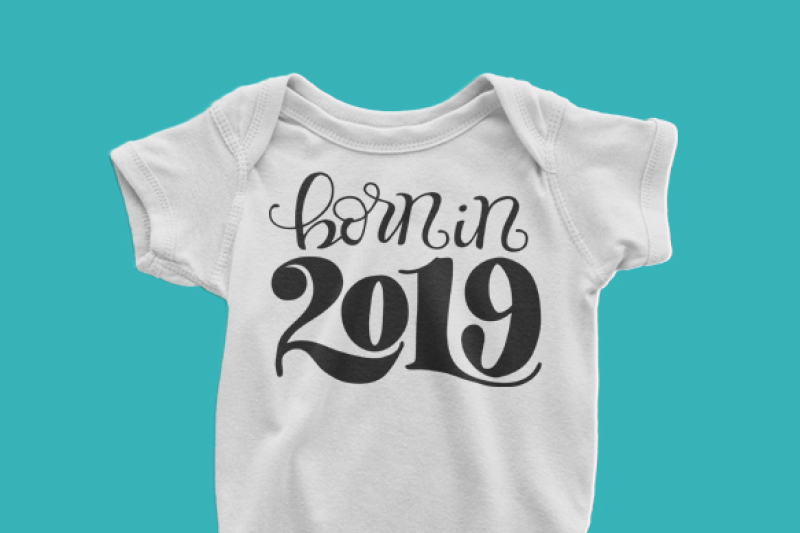 born-in-2019-svg-dxf-pdf-files-hand-drawn-lettered-cut-file