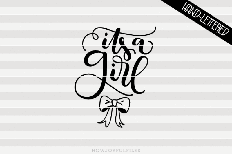 it-s-a-girl-bow-svg-dxf-pdf-files-hand-drawn-lettered-cut-file
