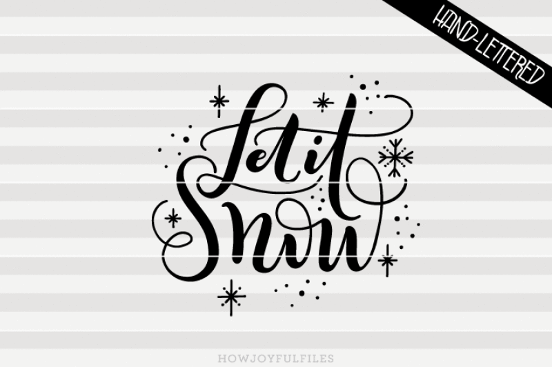 let-it-snow-svg-dxf-pdf-files-hand-drawn-lettered-cut-file