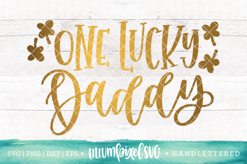 one-lucky-daddy-svg-png-dxf-eps-file