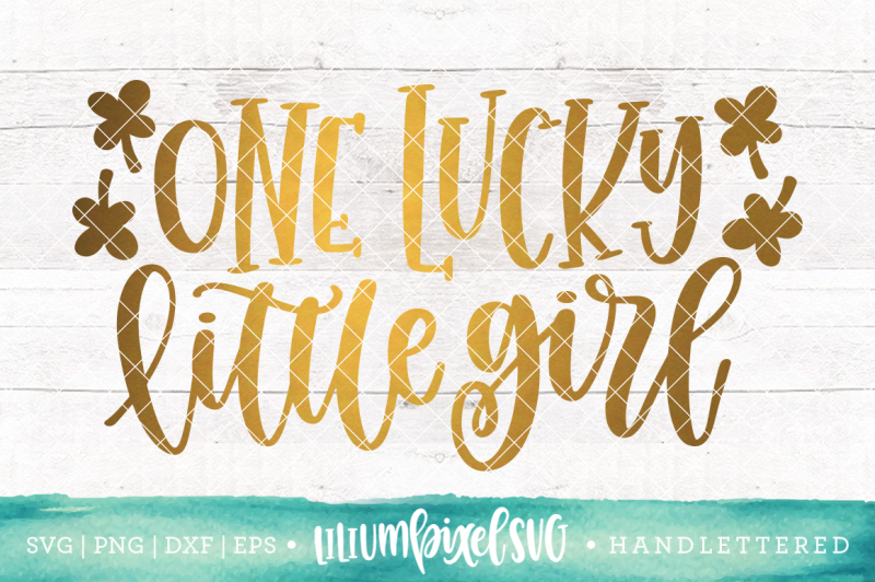one-lucky-little-girl-svg-png-dxf-eps-file