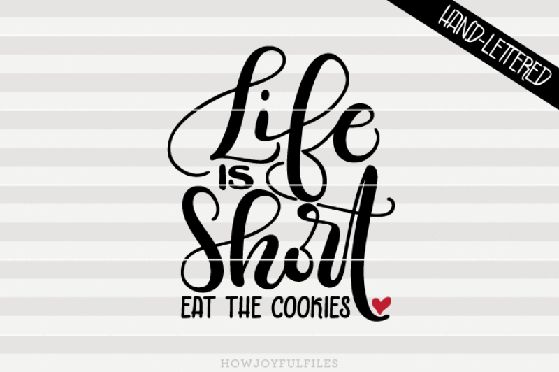 life-is-short-eat-the-cookies-hand-drawn-lettered-cut-file