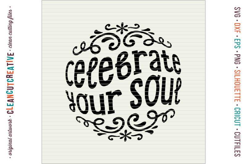 celebrate-your-soul-happy-spiritual-inspiring-quote-svg-dxf-eps