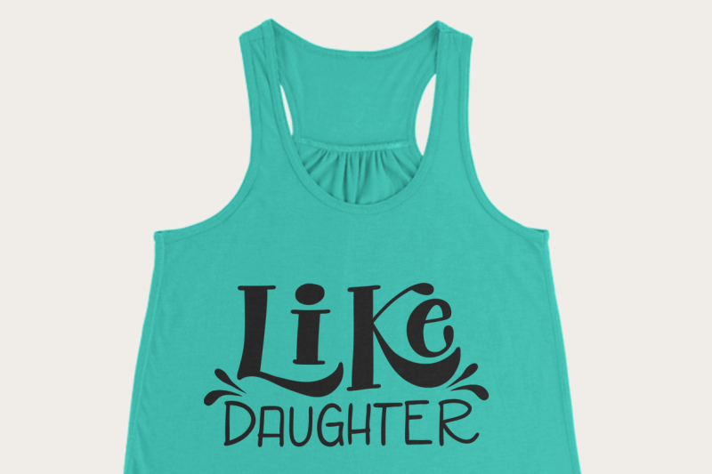 like-daughter-svg-dxf-pdf-files-hand-drawn-lettered-cut-file