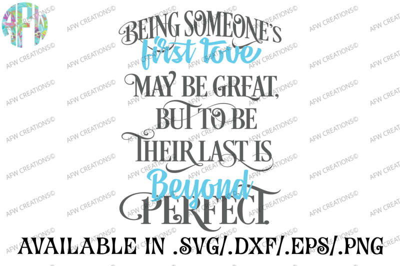 being-someone-s-first-love-svg-dxf-eps-cut-file