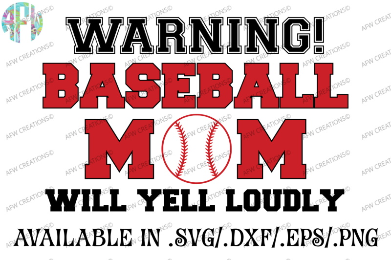 baseball-mom-will-yell-loudly-svg-dxf-eps-cut-file