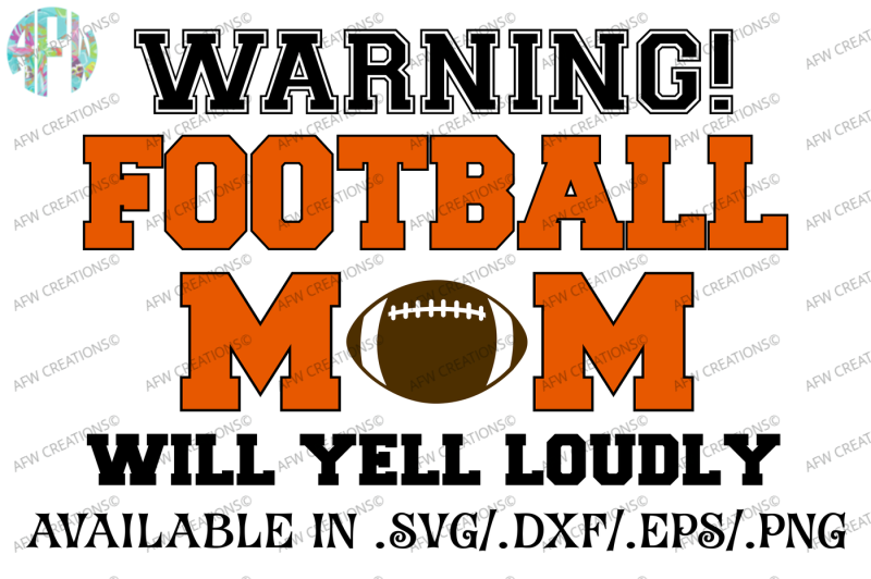football-mom-will-yell-loudly-svg-dxf-eps-cut-file