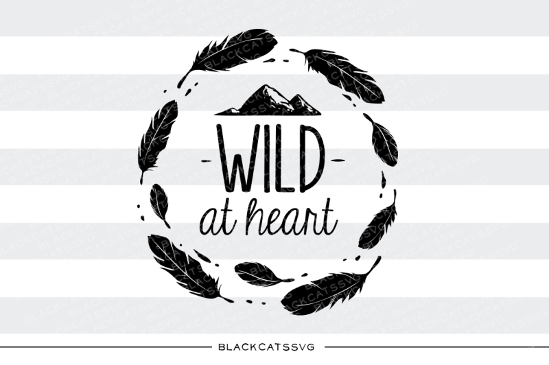 wild-at-heart-svg-file-cutting-file-clipart-in-svg-eps-dxf-png-for-cricut-and-silhouette