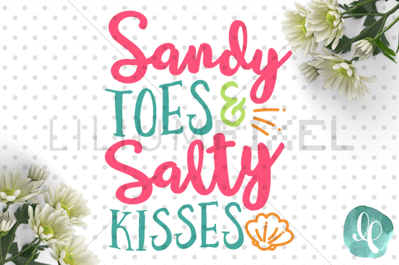 sandy-toes-and-salty-kisses-summer-svg-png-dxf-jpeg-cutting-file