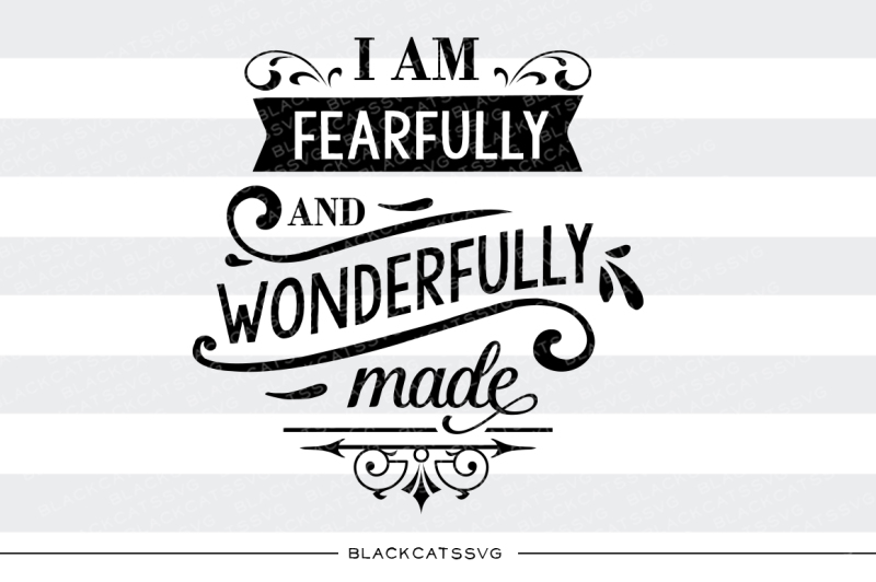 i-am-fearfully-and-wonderfully-made-svg