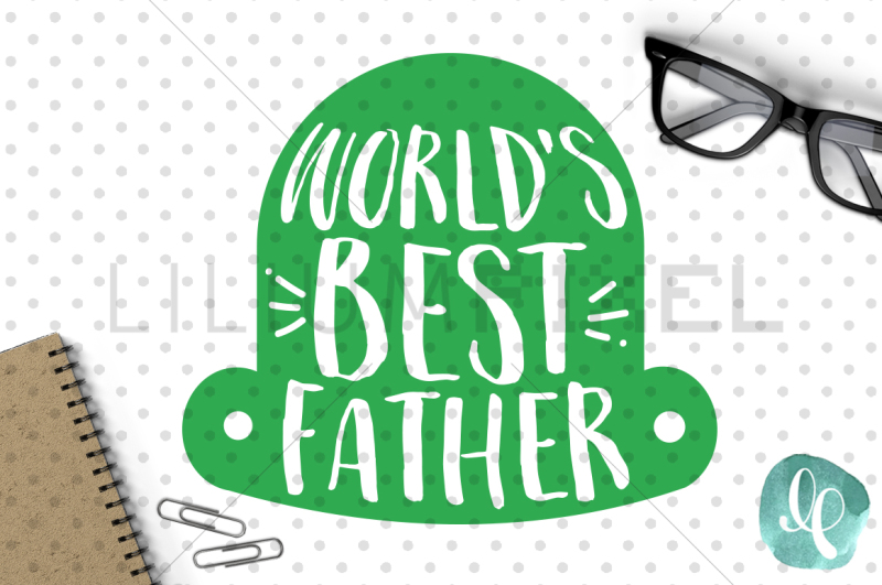 world-s-best-father-dad-svg-png-dxf-jpeg-cutting-file
