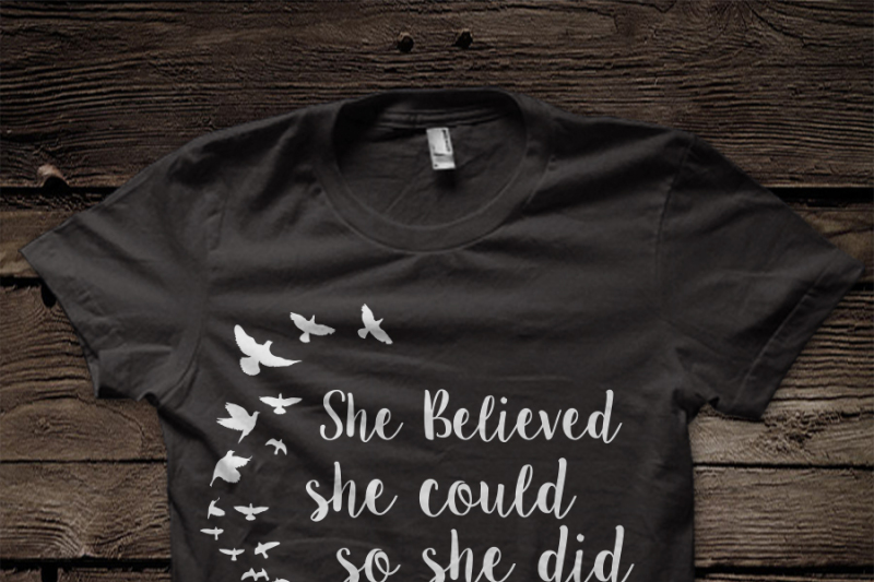 she-believed-she-could-so-she-did-svg