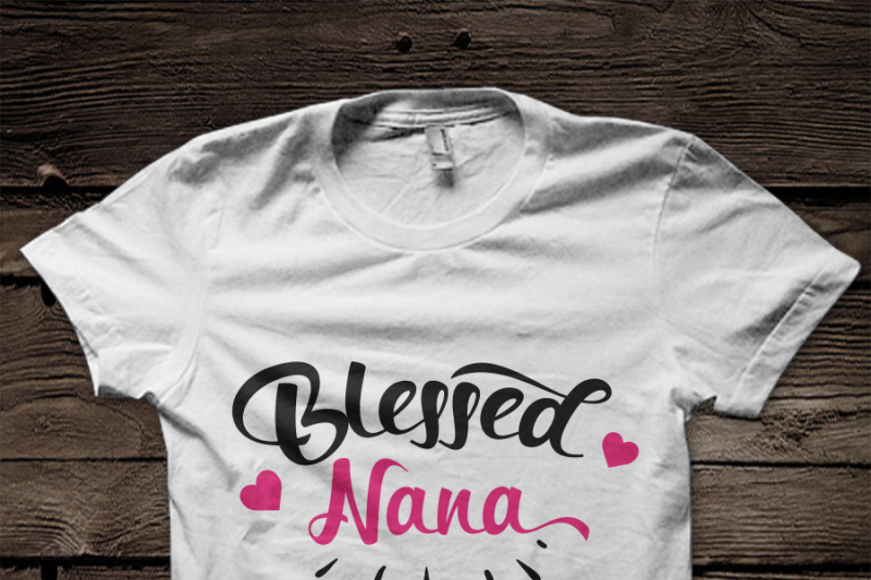 Free Free 202 Blessed Nana Svg Free SVG PNG EPS DXF File