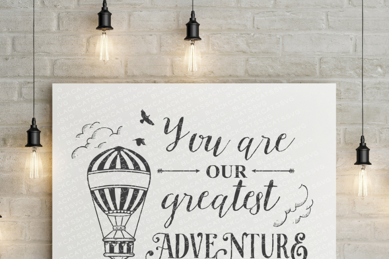 you-are-our-greatest-adventure-svg