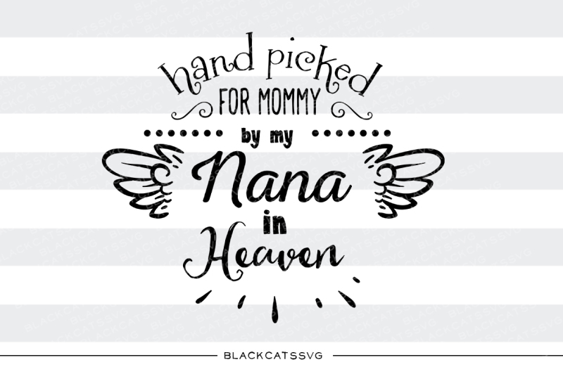 hand-picked-by-my-nana-in-heaven