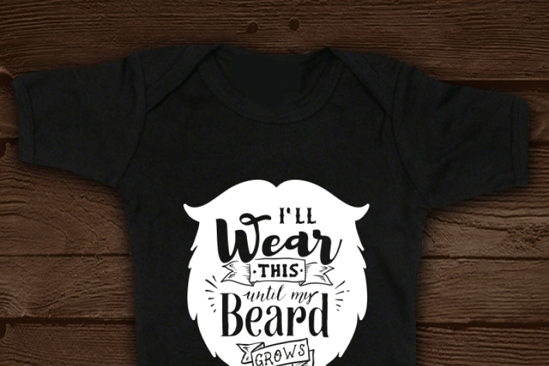 i-ll-wear-this-until-my-beard-grows-svg