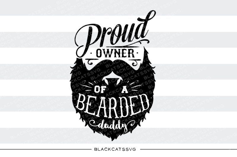 proud-owner-of-a-bearded-daddy-svg