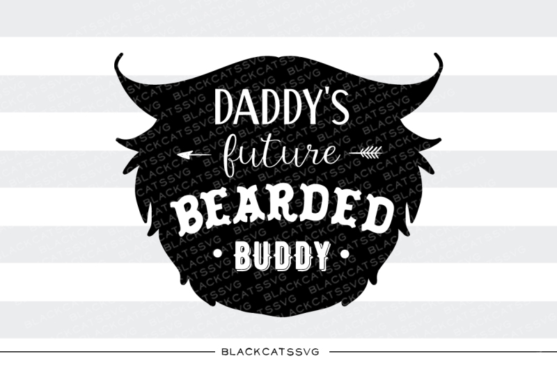 daddy-s-future-bearded-buddy-svg