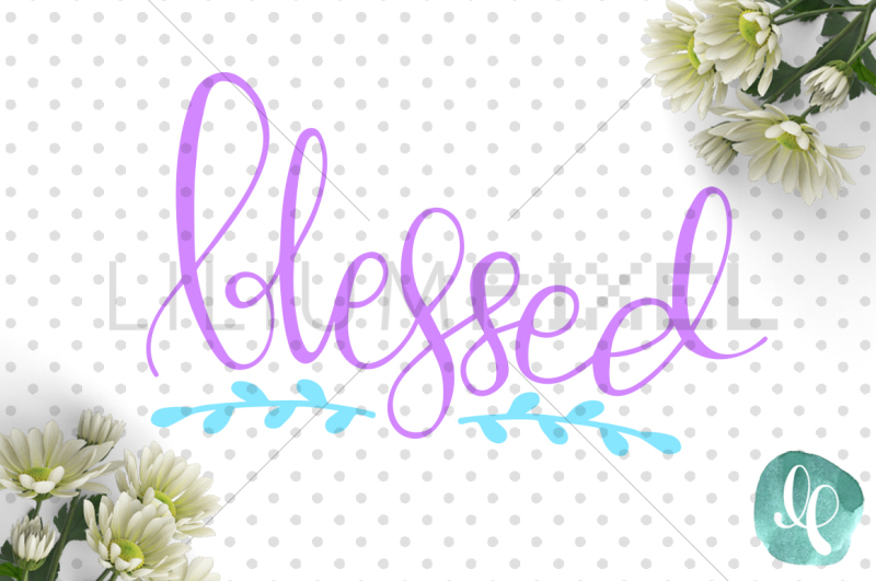 blessed-sign-svg-png-dxf-jpeg-cutting-file