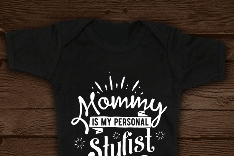 mommy-is-my-personal-stylist-svg