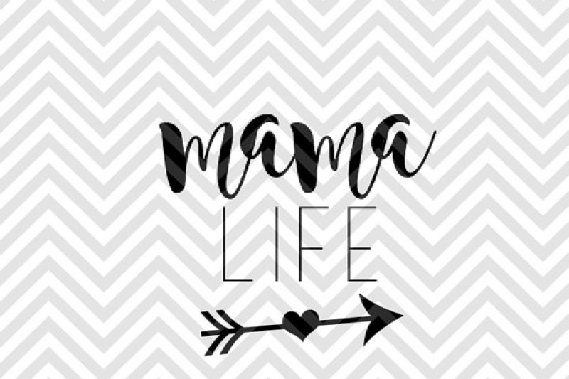 mama-life-svg-and-dxf-cut-file-pdf-mom-life-vector-calligraphy-download-file-cricut-silhouette