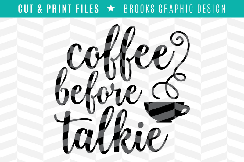 coffee-before-talkie-dxf-svg-png-pdf-cut-and-print-files