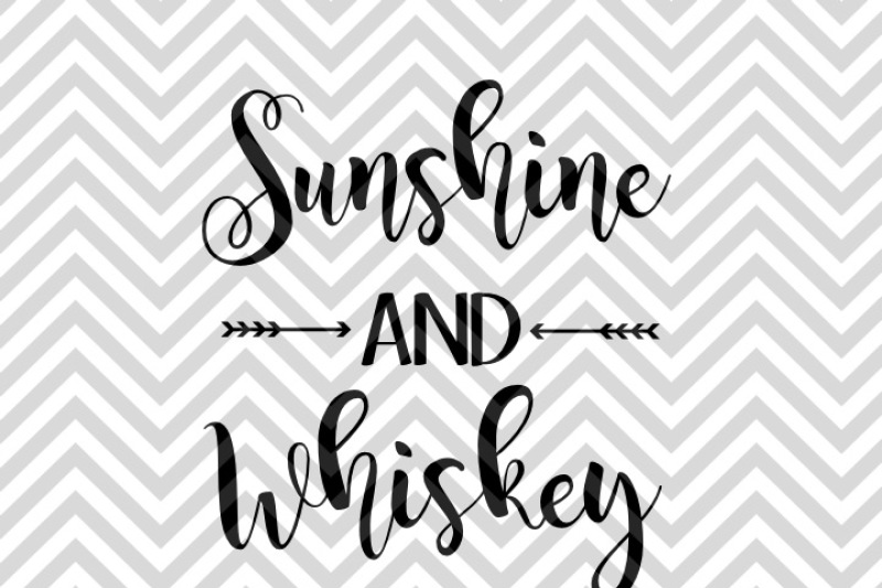 Download Sunshine and Whiskey By Kristin Amanda Designs SVG Cut ...