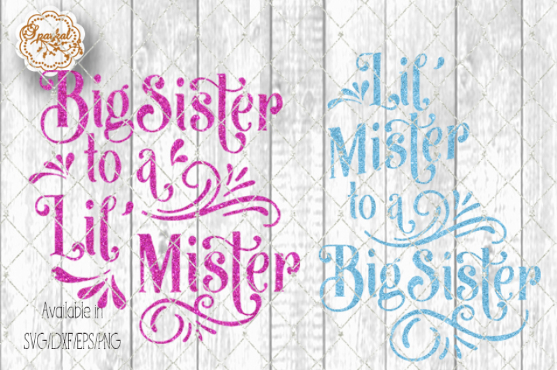 big-sister-to-a-lil-mister-set-of-two-svg-eps-png-dxf