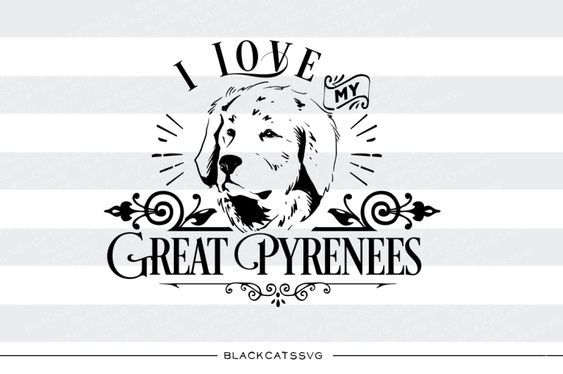 i-love-my-great-pyrenees-svg-file