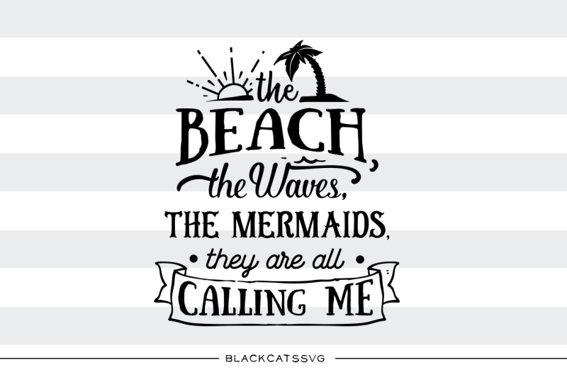 the-beach-and-the-mermaids-are-calling-svg
