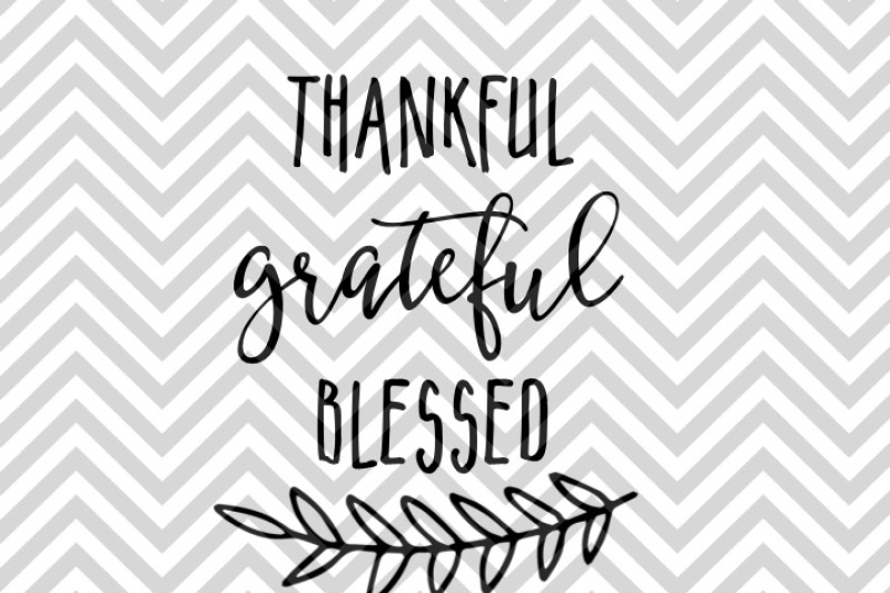 Download Thankful Grateful Blessed Laurel SVG and DXF Cut File By ...