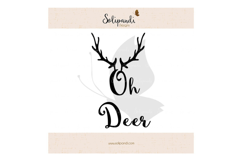 oh-deer-svg-cut-files-svg-and-dxf-cut-files-for-cricut-silhouette-die-cut-machines-scrapbooking-paper-crafts-101