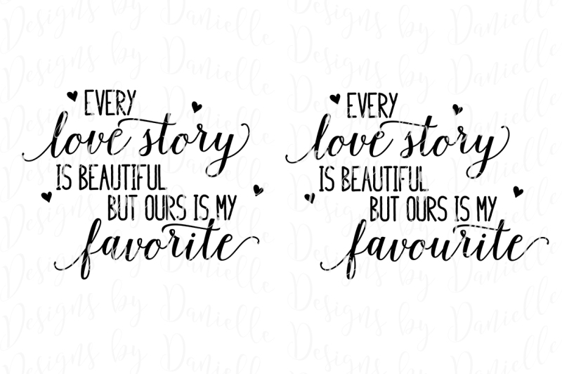 every-love-story-svg-cutting-file-both-spellings