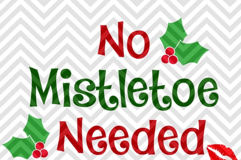 Download No Mistletoe Needed Cute Baby Christmas SVG and DXF Cut ...