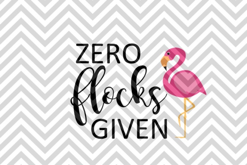 Zero Flocks Given Flamingo SVG and DXF Cut File for Cutting Machines