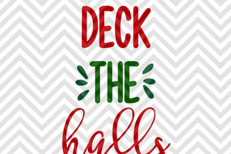 deck-the-halls-christmas-svg-and-dxf-cut-file-png-vector-calligraphy-download-file-cricut-silhouette