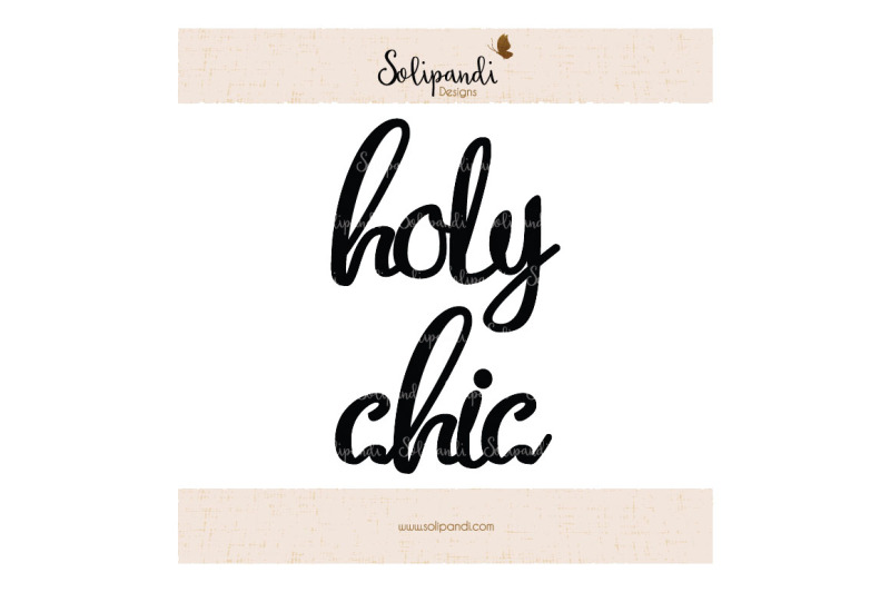 holy-chic-handwriting-svg-and-dxf-cut-files-for-cricut-silhouette-die-cut-machines-scrapbooking-paper-crafts-solipandi-185