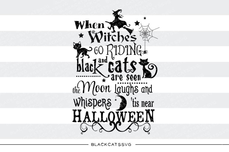 when-witches-go-riding-and-black-cats-are-seen-svg-file