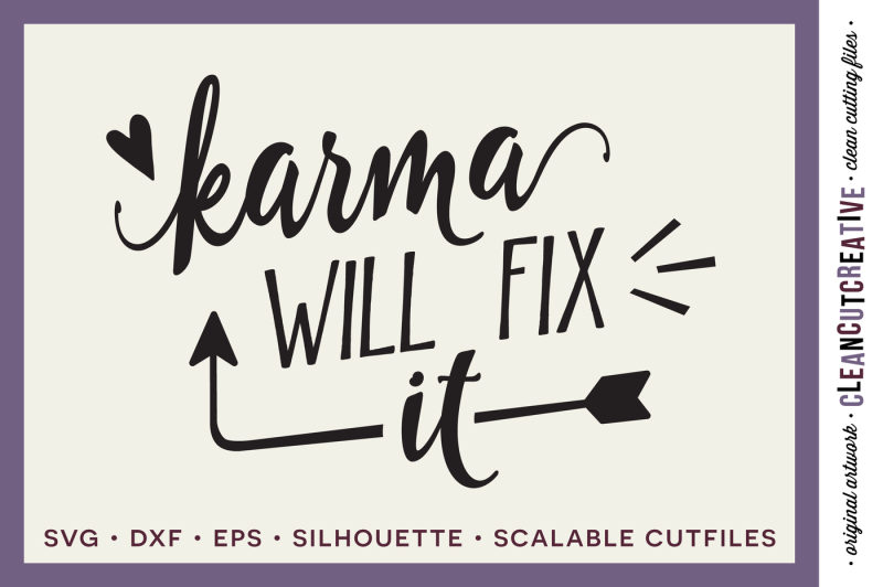 funny-design-svg-files-sayings-quote-svg-dxf-eps-funny-happy-positive-karma-will-fix-it
