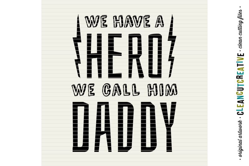 we-have-a-hero-we-call-him-daddy
