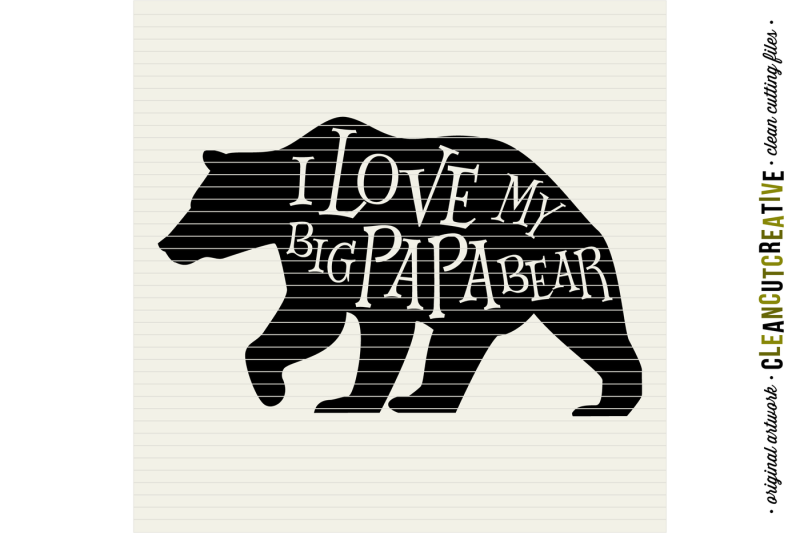 i-love-my-big-papa-bear-svg-dxf-eps-png-cut-file-clipart-printable-cricut-and-silhouette-clean-cutting-files