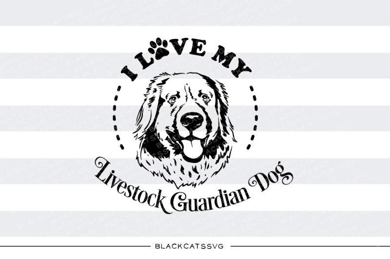 i-love-my-livestock-guardian-dog-svg-file